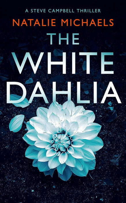 Steve Campbell 3: The White Dahlia (Paperback)