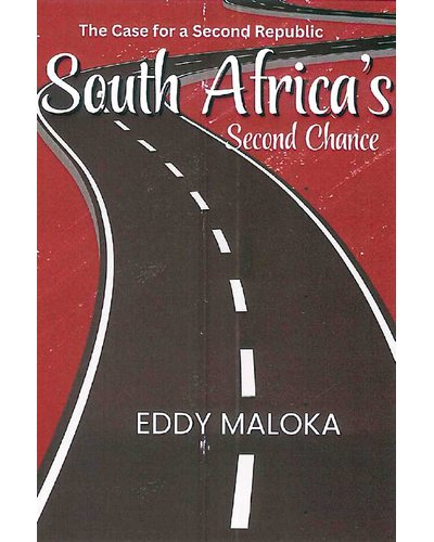 The Case For A Second Republic: South Africa's Second Chance (Trade Paperback)