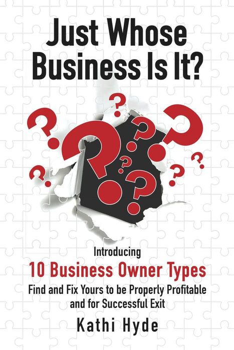Just Whose Business Is It? (Paperback)