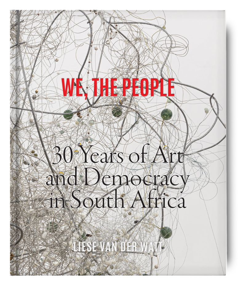 We, The People: 30 Years of Art & Democracy in SA (Hardcover)