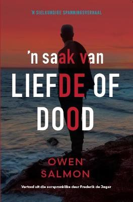 'n Saak van Liefde of Dood (Paperback)