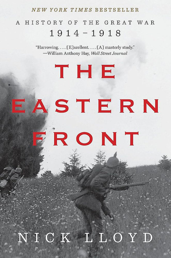 The Eastern Front: A History of the Great War, 1914-1918 (Paperback)