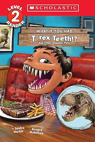 Read level 2 What if You Had T. Rex Teeth