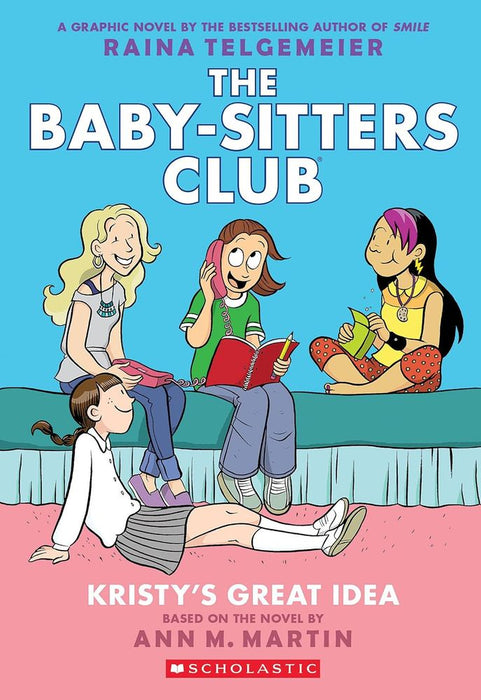 The Baby-Sitters Club Graphix 1: Kristy's Great Idea (Paperback)