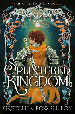 Shattered Crown 02 Splintered Kingdom (Paperback)