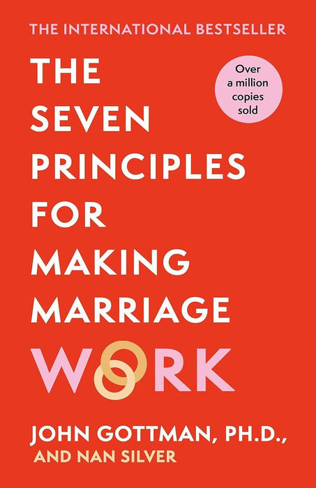 The Seven Principles For Making Marriage Work (Paperback)