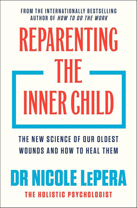 Reparenting the Inner Child (Trade Paperback)