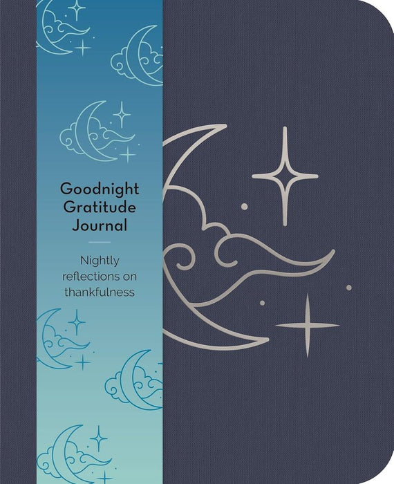 Goodnight Gratitudes Journal: Nightly Reflections on Thankfulness (Paperback)