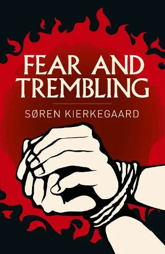 Arcturus Classics: Fear and Trembling (Paperback)