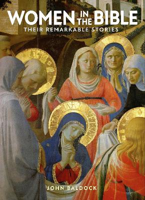 Women in the Bible - Their Remarkable Stories ( Hardcover)