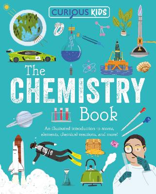 Curious Kids: The Chemistry Book (Paperback)