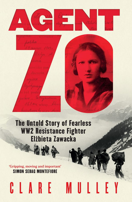 Agent Zo: The Untold Story of Fearless WW2 Resistance Fighter Elzbieta Zawacka (Trade Paperback)