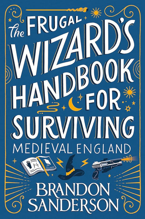 The Frugal Wizard's Handbook For Surviving Medieval England (Trade Paperback)