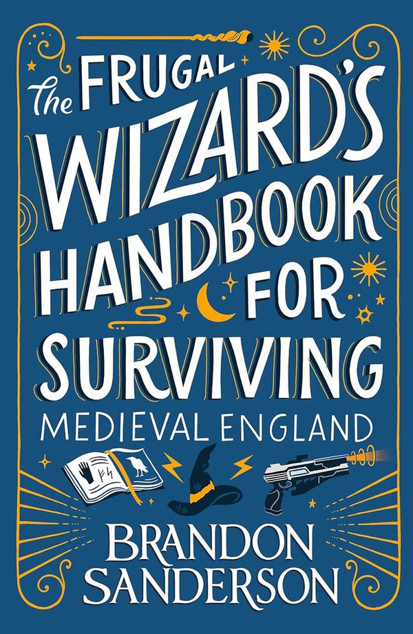 The Frugal Wizard's Handbook For Surviving Medieval England (Paperback)