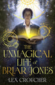 The Unmagical Life Of Briar Jones (Trade Paperback)
