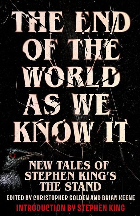 The End of the World as We Know It: New Tales of Stephen King’s The Stand (Hardcover)
