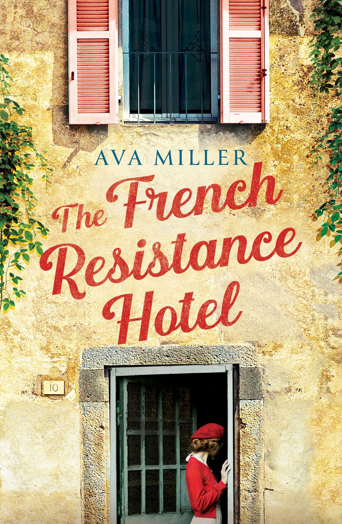The French Resistance Hotel (Trade Paperback)
