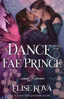 Married To Magic 2: A Dance With The Fae Prince