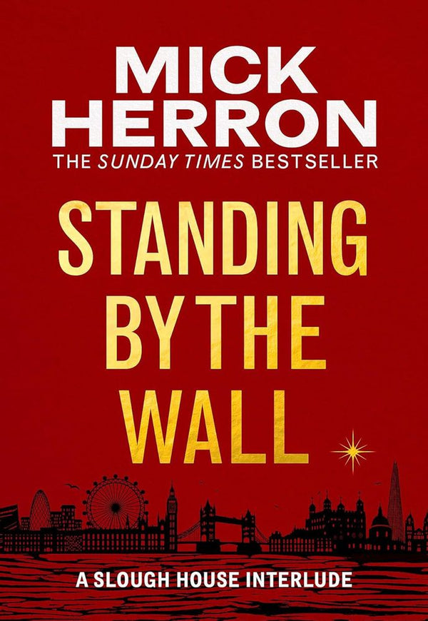 Standing by the Wall: A Slough House Interlude (Paperback)