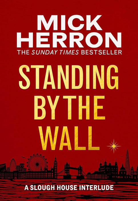 Standing by the Wall: A Slough House Interlude (Paperback)