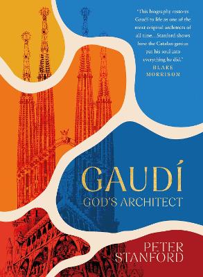 Gaudi: God's Architect (Haradcover)