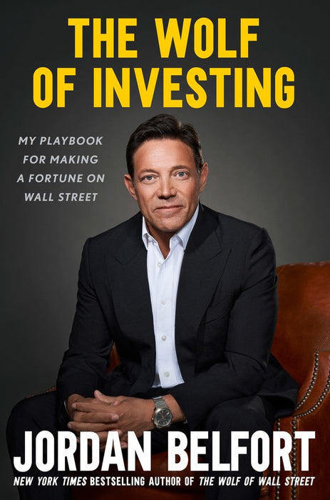 The Wolf of Investing: My Playbook for Making a Fortune on Wall Street (Trade Paperback)