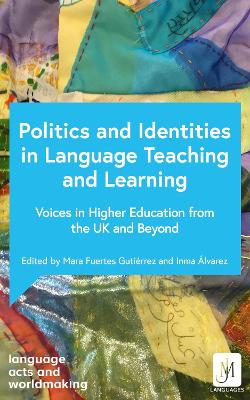 Politics and Identities in Language Teaching and Learning (Trade Paperback)