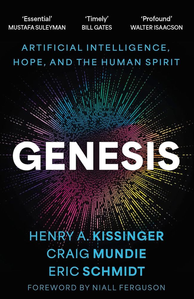 Genesis: Artificial Intelligence, Hope, and the Human Spirit (Paperback)