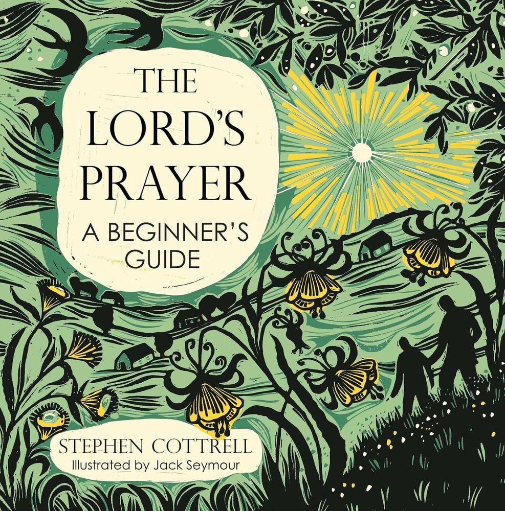 The Lord's Prayer: A Beginner's Guide (Hardcover)