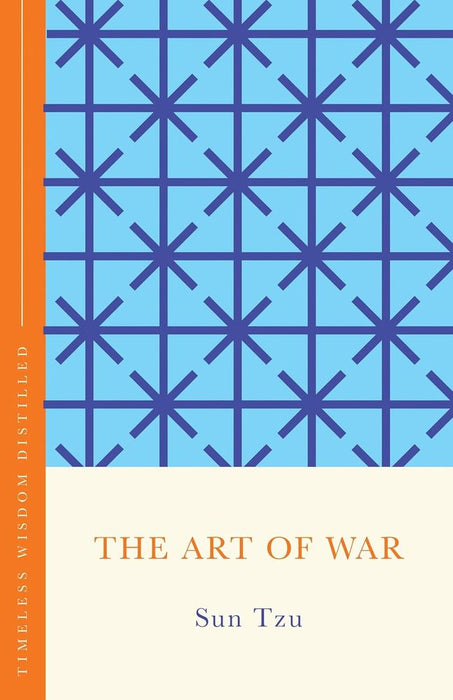 Timeless Wisdom Distilled: The Art of War (Hardcover)