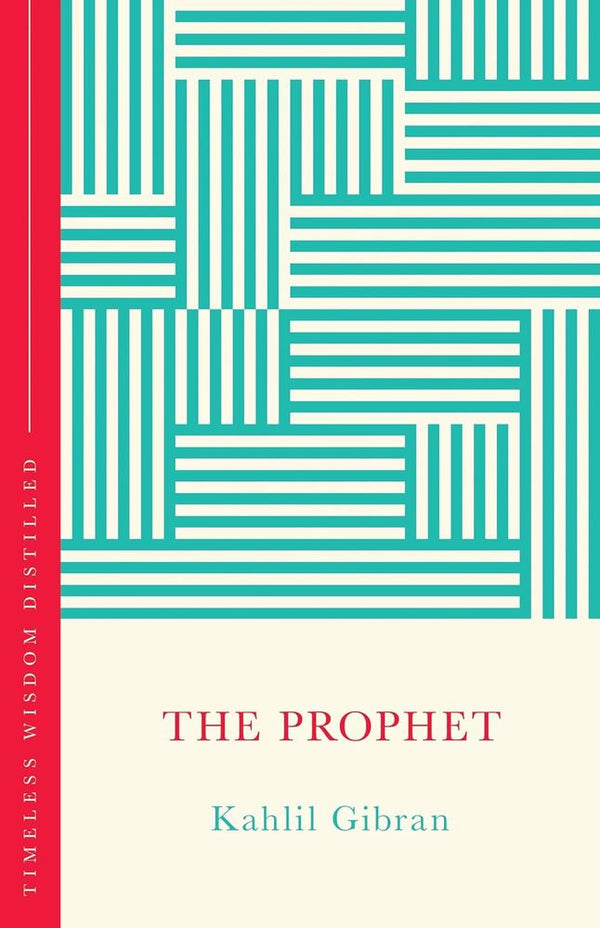Timeless Wisdom Distilled: The Prophet (Hardcover)