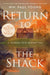 Return to the Shack: A Journey into Redemption (Trade Paperback)