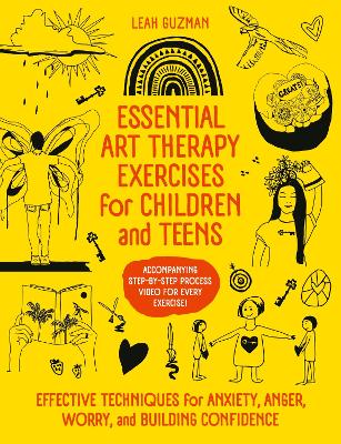 Essential Art Therapy Exercises For Children And Teens (Trade Paperback)