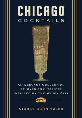 Chicago Cocktails (Hardcover)
