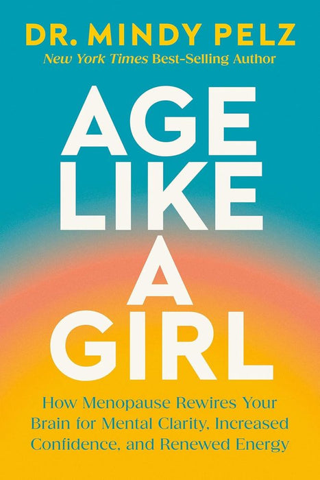 Age Like A Girl (Hardcover)