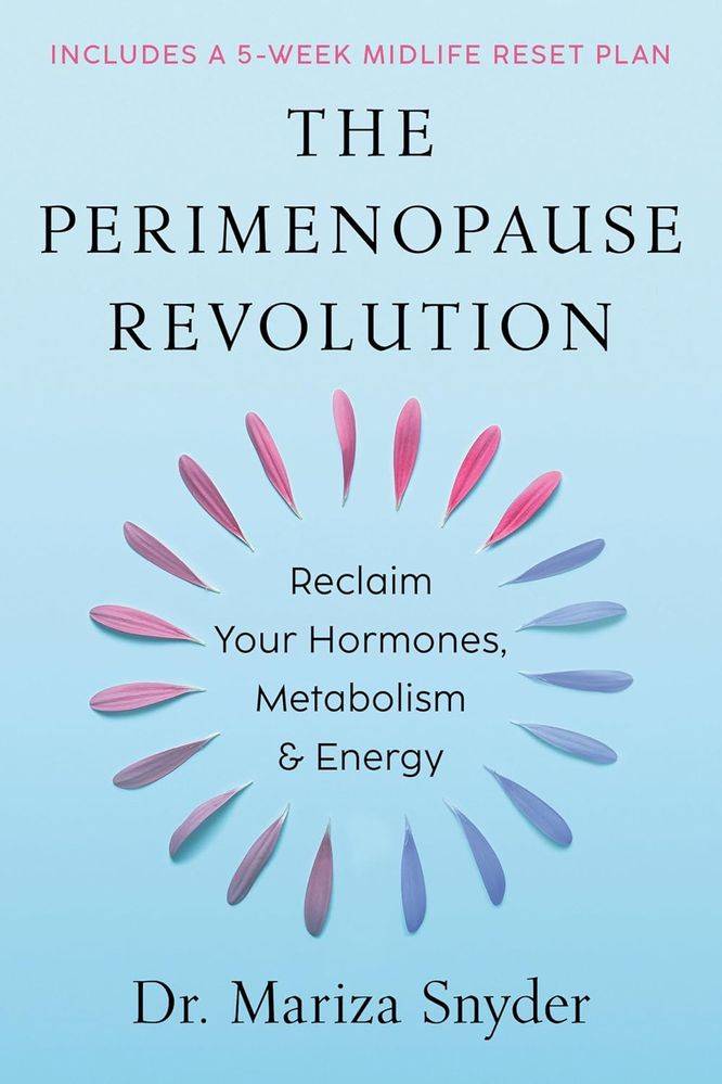 The Perimenopause Revolution: Reclaim Your Hormones, Metabolism & Energy (Hardcover)