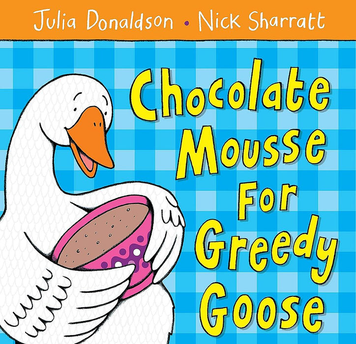 Chocolate Mousse For Greedy Goose (Paperback)