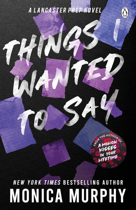 Lancaster Prep 1: Things I Wanted To Say (Paperback)