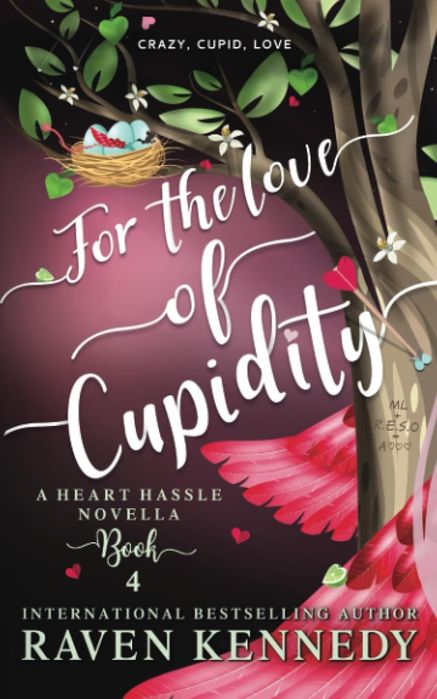 Heart Hassle 4: For the Love of Cupidity(Paperback)