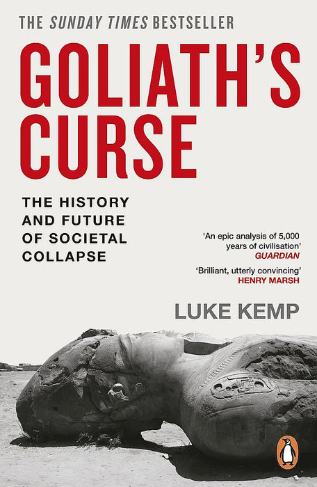 Goliath's Curse: The History and Future of Societal Collapse (Paperback)