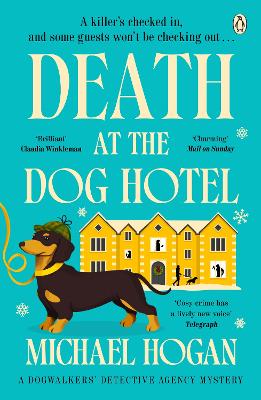 The Dogwalkers' Detective Agency 2: Death At The Dog Hotel