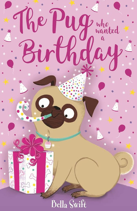 The Pug Who Wanted a Birthday (Paperback)