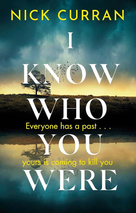 I Know Who You Were: Everyone has a past. . . yours is coming to kill you (Paperback)