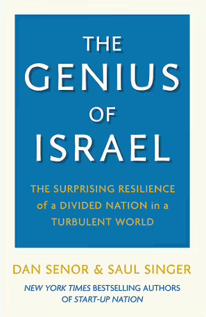 The Genius of Israel: The Surprising Resilience of a Divided Nation in a Turbulent World (Trade Paperback)