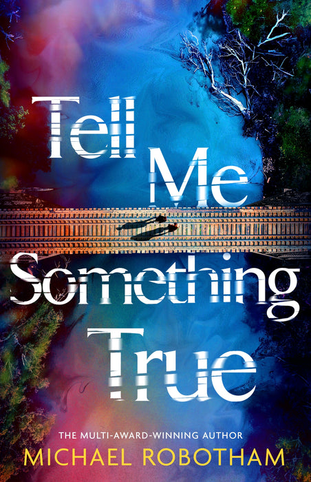 Tell Me Something True (Trade Paperback)