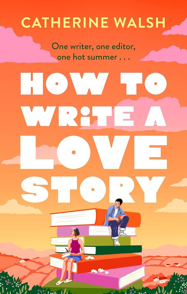 How to Write a Love Story (Paperback)