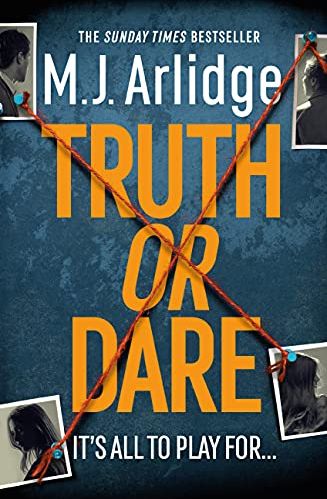 Truth or Dare: A relentless page-turner from the master of the killer thriller