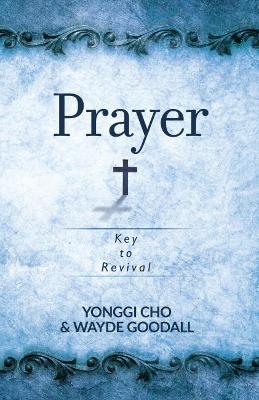 Prayer: Key To Revival (paperback)