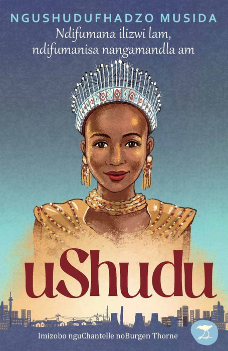 I am Shudu: Finding my Voice, Knowing my Strength (Xhosa)
