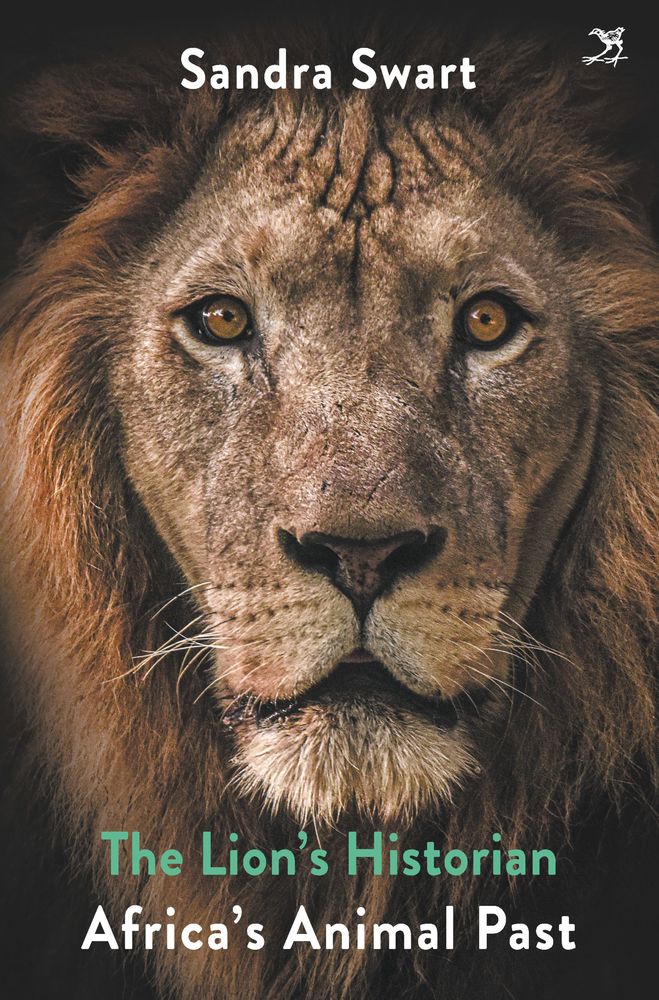 The Lion's Historian: Africa's Animal Past (Paperback)